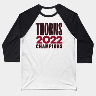 Thorns Champions 02 Baseball T-Shirt